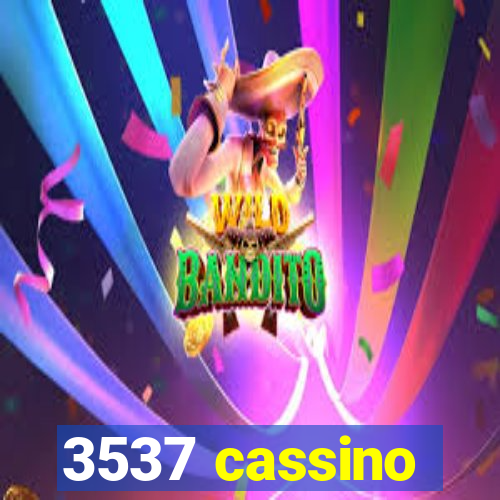 3537 cassino